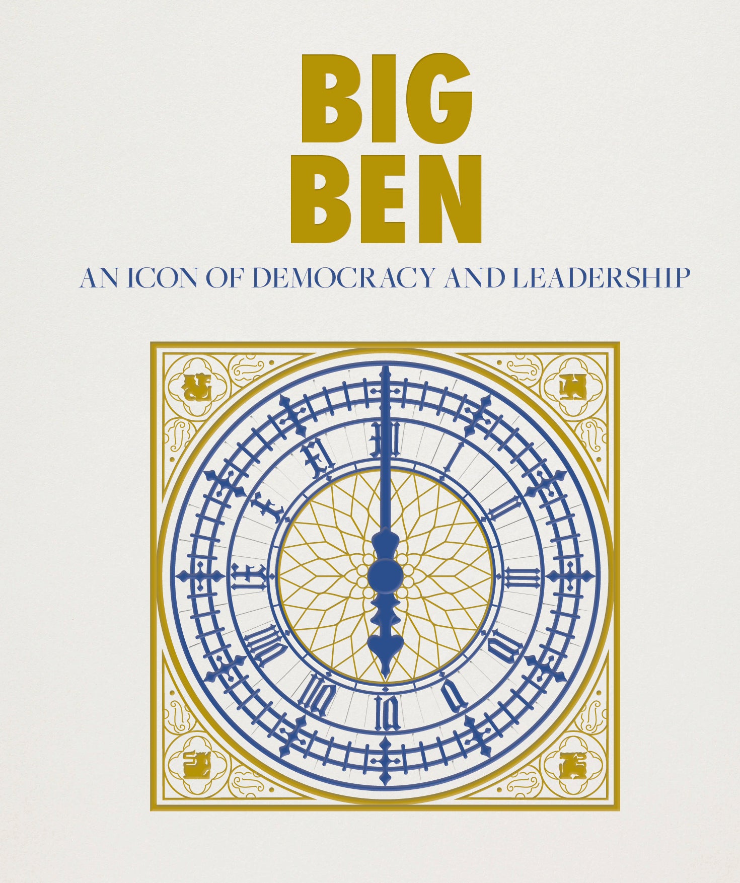 Big Ben: An Icon of Democracy and Leadership